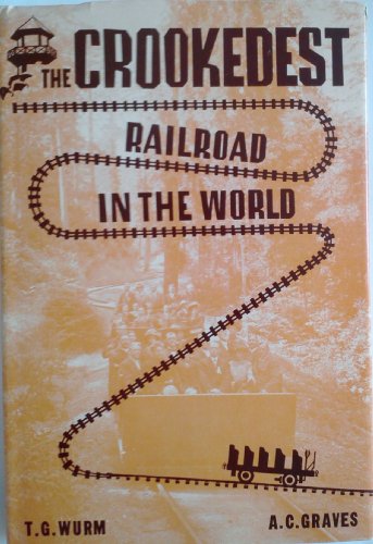 Beispielbild fr The Crookedest Railroad in the World: A History of the Mt. Tamalpais & Muir Woods Railroad of California zum Verkauf von Books From California