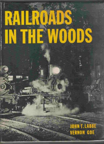 Beispielbild fr Railroads In the Woods zum Verkauf von West Coast Bookseller