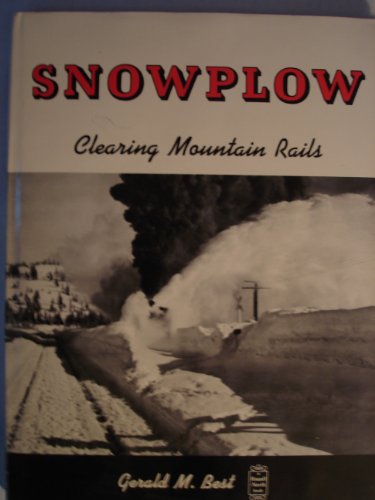 Imagen de archivo de Snowplow: Clearing Mountain Rails a la venta por Books From California