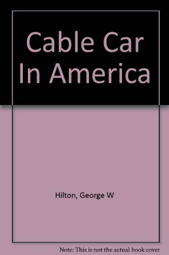 9780831070823: Cable Car In America