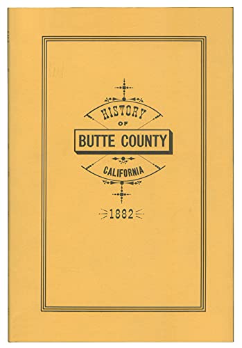 9780831070991: Reproduction of Wells' and Chambers' History of Butte County, California, 1882, and biographical sketches of its prominent men and pioneers