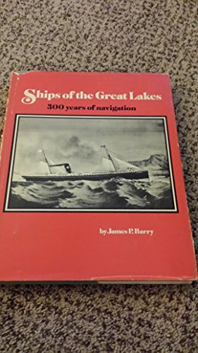 Imagen de archivo de Ships of the Great Lakes;: 300 years of navigation, a la venta por Redux Books