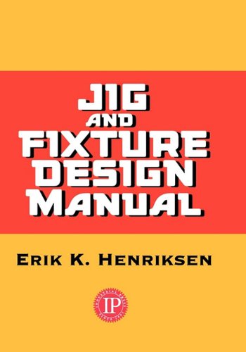 9780831102111: Jig & Fixture Design Manual
