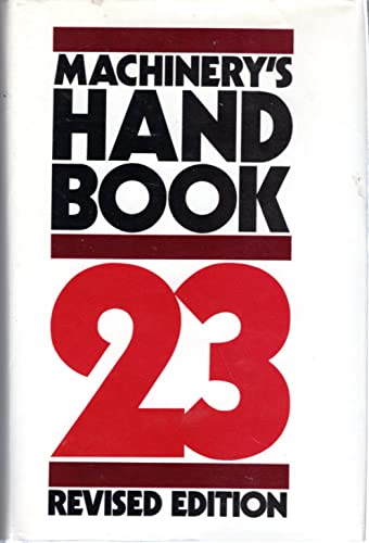 Beispielbild fr Machinery's Handbook, 23rd Edition zum Verkauf von BooksRun