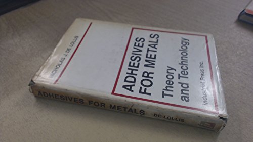 ADHESIVES FOR METALS Theory and Technology