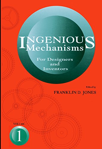 Imagen de archivo de Ingenious Mechanisms: Vol I (Volume 1) (Ingenious Mechanisms for Designers & Inventors) a la venta por Ergodebooks