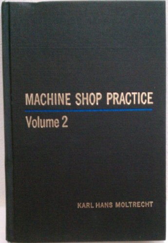 Stock image for Machine Shop Practice, Vol. 2 for sale by HPB-Red