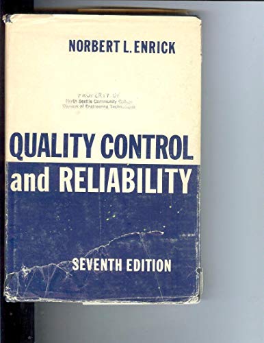 Stock image for Quality control and reliability: Practice-tested methods and procedures, based on scientific principles and simplified for immediate application in a variety of manufacturing plants for sale by Wonder Book