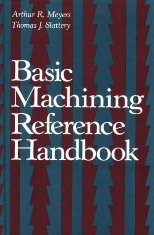 Beispielbild fr Basic Machining Reference Handbook zum Verkauf von BooksRun