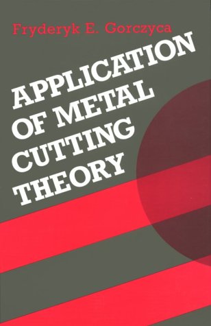 Stock image for Application of Metal Cutting Theory for sale by Better World Books