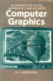 Beispielbild fr Computer Graphics : An Introduction to the Mathematics and Geometry zum Verkauf von Better World Books