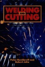 Imagen de archivo de Welding and Cutting: A Guide to Fusion Welding and Associated Cutting Processes a la venta por Books From California