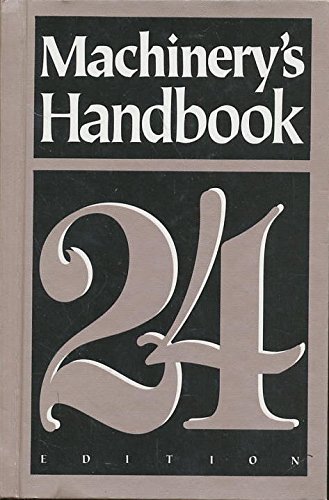 Beispielbild fr Machinery's Handbook: A Reference Book for the Mechanical Engineer, Designer, Manufacturing Engineer, Draftsman, Toolmaker, and Machinist zum Verkauf von Irish Booksellers