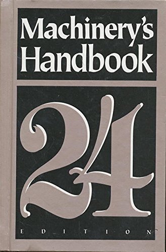 Stock image for Machinery's Handbook: A Reference Book for the Mechanical Engineer, Designer, Manufacturing Engineer, Draftsman, Toolmaker, and Machinist for sale by Books of the Smoky Mountains
