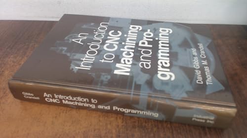 Beispielbild fr An Introduction to CNC Machining and Programming zum Verkauf von Keeper of the Page
