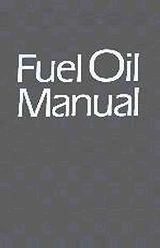 Beispielbild fr Fuel Oil Manual zum Verkauf von Bartlesville Public Library