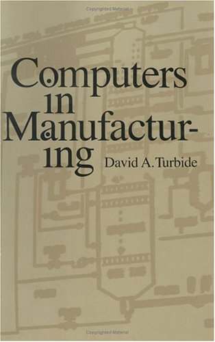 Imagen de archivo de Computers in Manufacturing a la venta por Books@Ruawai