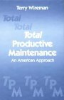 Beispielbild fr Total Productive Maintenance: An American Approach zum Verkauf von HPB-Red