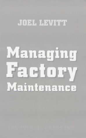 Imagen de archivo de Managing Factory Maintenance a la venta por SecondSale
