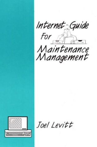 Stock image for Internet Guide for Maintenance Management for sale by Reuseabook