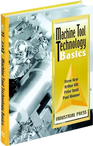 Imagen de archivo de Machine Tool Technology Basics (Volume 1) a la venta por BooksRun