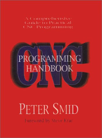 Stock image for CNC Programming Handbook for sale by Ergodebooks