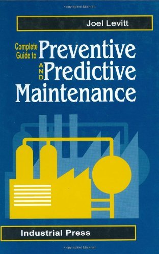 Imagen de archivo de Complete Guide to Predictive and Preventive Maintenance a la venta por Front Cover Books