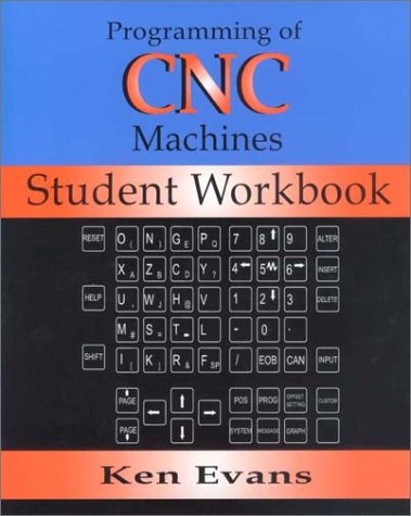 Stock image for Student Workbook (Programming of Computer Numerically Controlled Machines) for sale by Stephen White Books