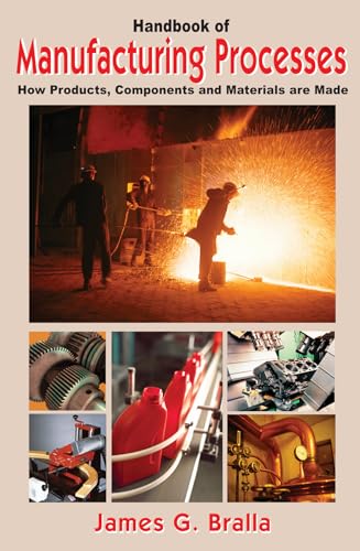 Stock image for Handbook of Manufacturing Processes - How Products, Components and Materials Are Made for sale by SecondSale