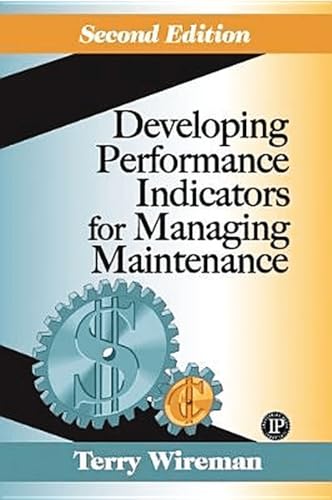 Imagen de archivo de Developing Performance Indicators for Managing Maintenance a la venta por ThriftBooks-Atlanta