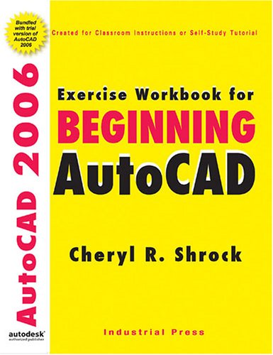 Beispielbild fr Exercise Workbook for Beginning AutoCAD 2006 zum Verkauf von Half Price Books Inc.