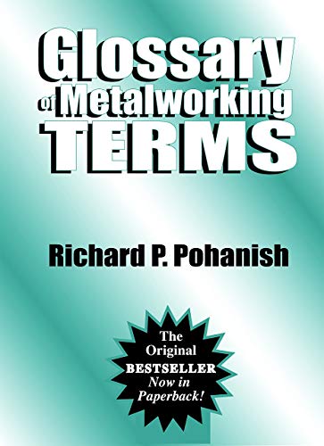 Stock image for Glossary of Metalworking Terms for sale by WorldofBooks