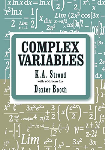 Complex Variables (Volume 1) (9780831132668) by K. A. Stroud; Dexter Booth