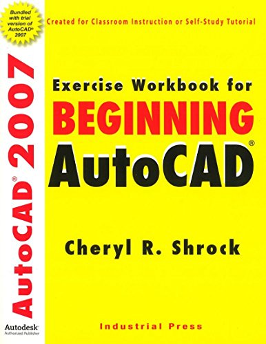 Beispielbild fr Exercise Workbook for Beginning AutoCAD® 2007 zum Verkauf von HPB-Red