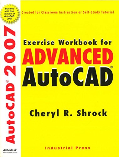 Stock image for Exercise Workbook for Advanced Autocad 2007 for sale by Hawking Books