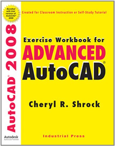 Stock image for Exercise Workbook for Advanced AutoCAD 2008 for sale by HPB-Emerald