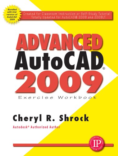 Beispielbild fr Advanced AutoCAD® 2009 Exercise Workbook zum Verkauf von HPB-Red