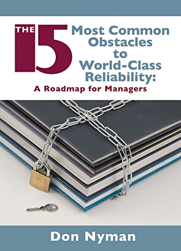 9780831133818: 15 Most Common Obstacles to World-Class Reliability: A Roadmap for Managers (Volume 1)