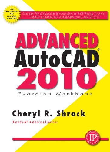 Stock image for Advanced AutoCAD 2010 Exercise Workbook for sale by Better World Books