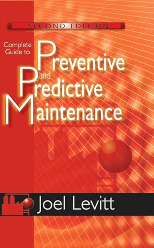 9780831134419: Complete Guide to Preventive and Predictive Maintenance (Volume 1)