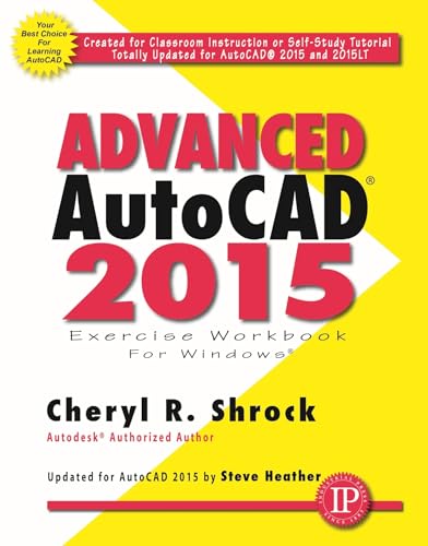 Imagen de archivo de Advanced AutoCAD 2015 Exercise Workbook a la venta por SecondSale