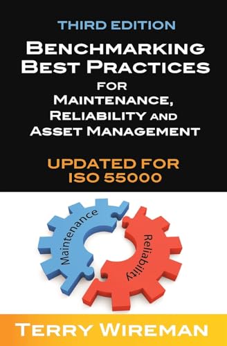 Beispielbild fr Benchmarking Best Practices for Maintenance, Reliability and Asset Management (Volume 1) zum Verkauf von SecondSale