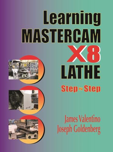 Stock image for Learning Mastercam X8 Lathe Step by Step for sale by Bestsellersuk