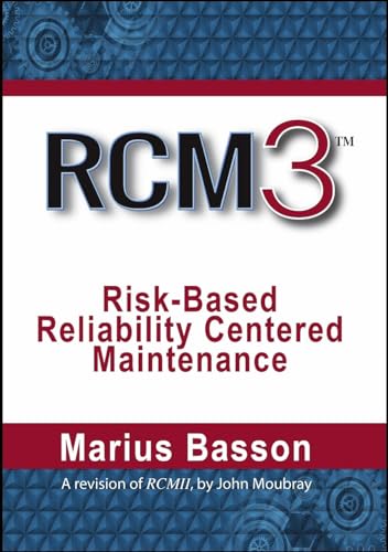 

RCM3: Risk-Based Reliability Centered Maintenance