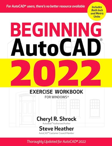 Beispielbild fr Beginning AutoCAD 2022 Exercise Workbook: For Windows zum Verkauf von Books Unplugged