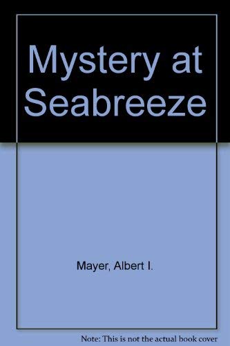 Mystery at Seabreeze