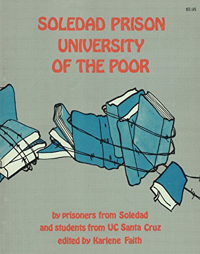 Stock image for Soledad Prison: University of the Poor for sale by Better World Books