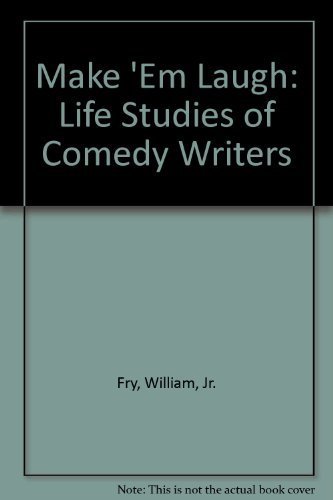 Beispielbild fr Make 'em Laugh : Life Studies of Comedy Writers zum Verkauf von Better World Books