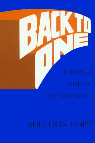 Stock image for Back to One: A Practical Guide for Psychotherapists for sale by ThriftBooks-Dallas
