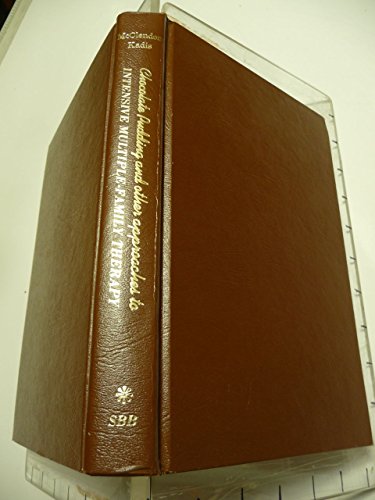 Imagen de archivo de Chocolate Pudding and Other Approaches to Intensive Family Therapy a la venta por Better World Books: West